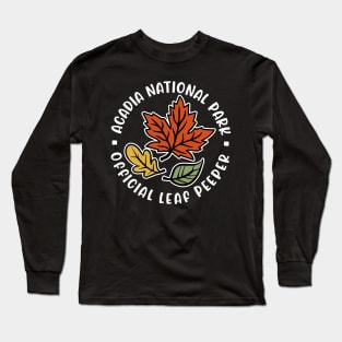 Acadia National Park Official Leaf Peeper Fall Autumn Leafer Cute Funny Long Sleeve T-Shirt